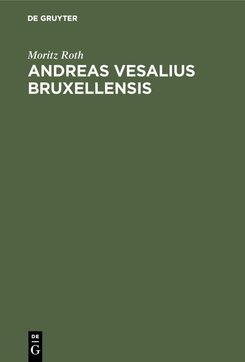 Andreas Vesalius Bruxellensis, 1st Edition - FULL INSTANT DOWNLOAD | PDF DOCX EPUB