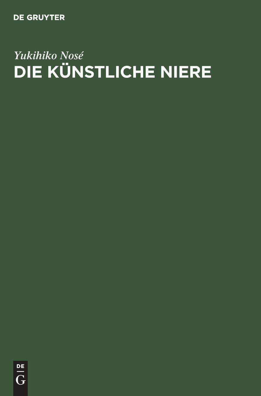 Die künstliche Niere: Ein Leitfaden für Ärzte, Krankenpflegepersonal und Patienten, 1st Edition - FULL INSTANT DOWNLOAD | PDF DOCX EPUB