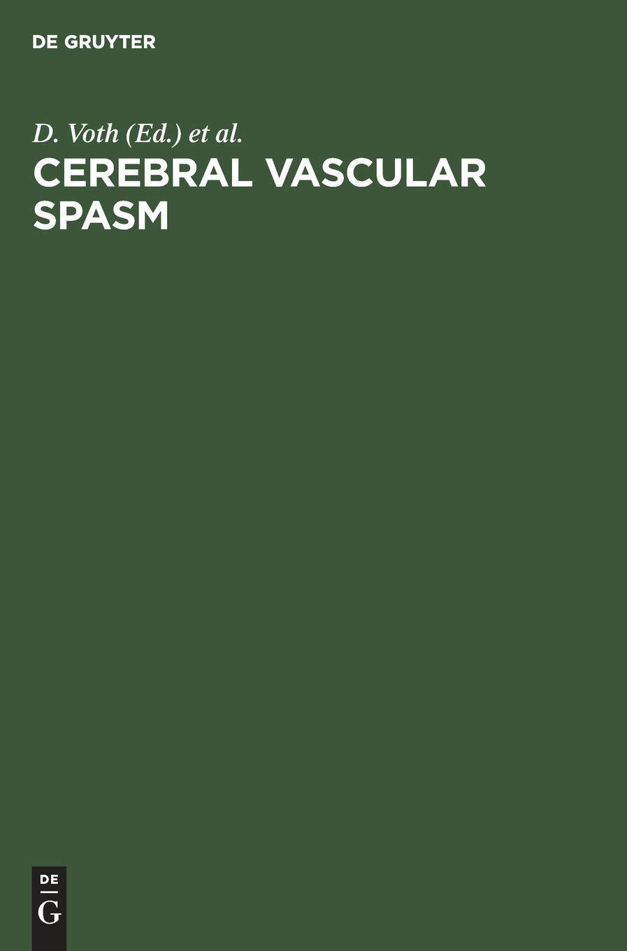 Cerebral vascular spasm: A new diagnostic and neurosurgical approach, based on advances in neuropharmacology and neurosciences, 1st Edition - FULL INSTANT DOWNLOAD | PDF DOCX EPUB