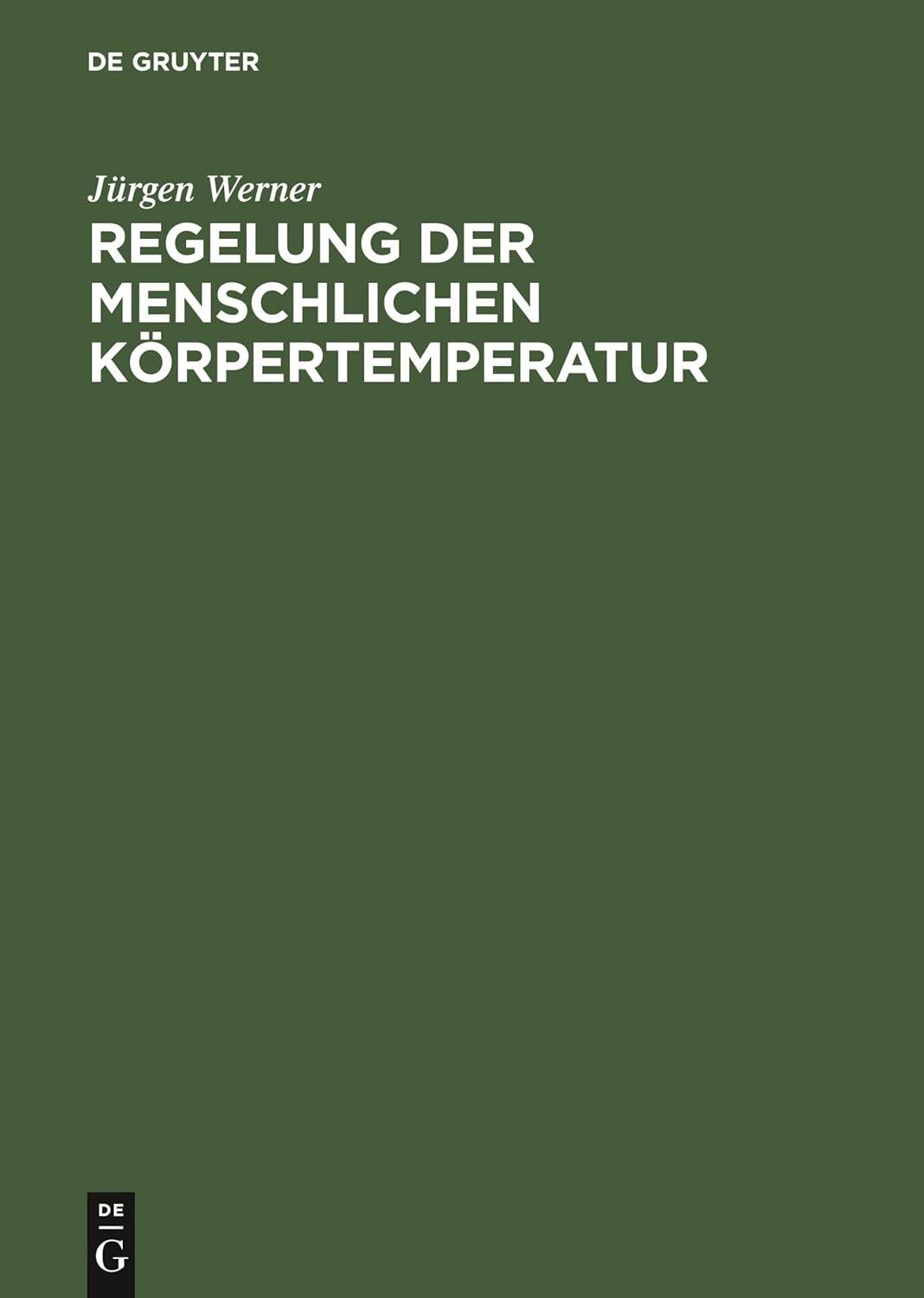 Regelung der menschlichen Körpertemperatur, 1st Edition - FULL INSTANT DOWNLOAD | PDF DOCX EPUB
