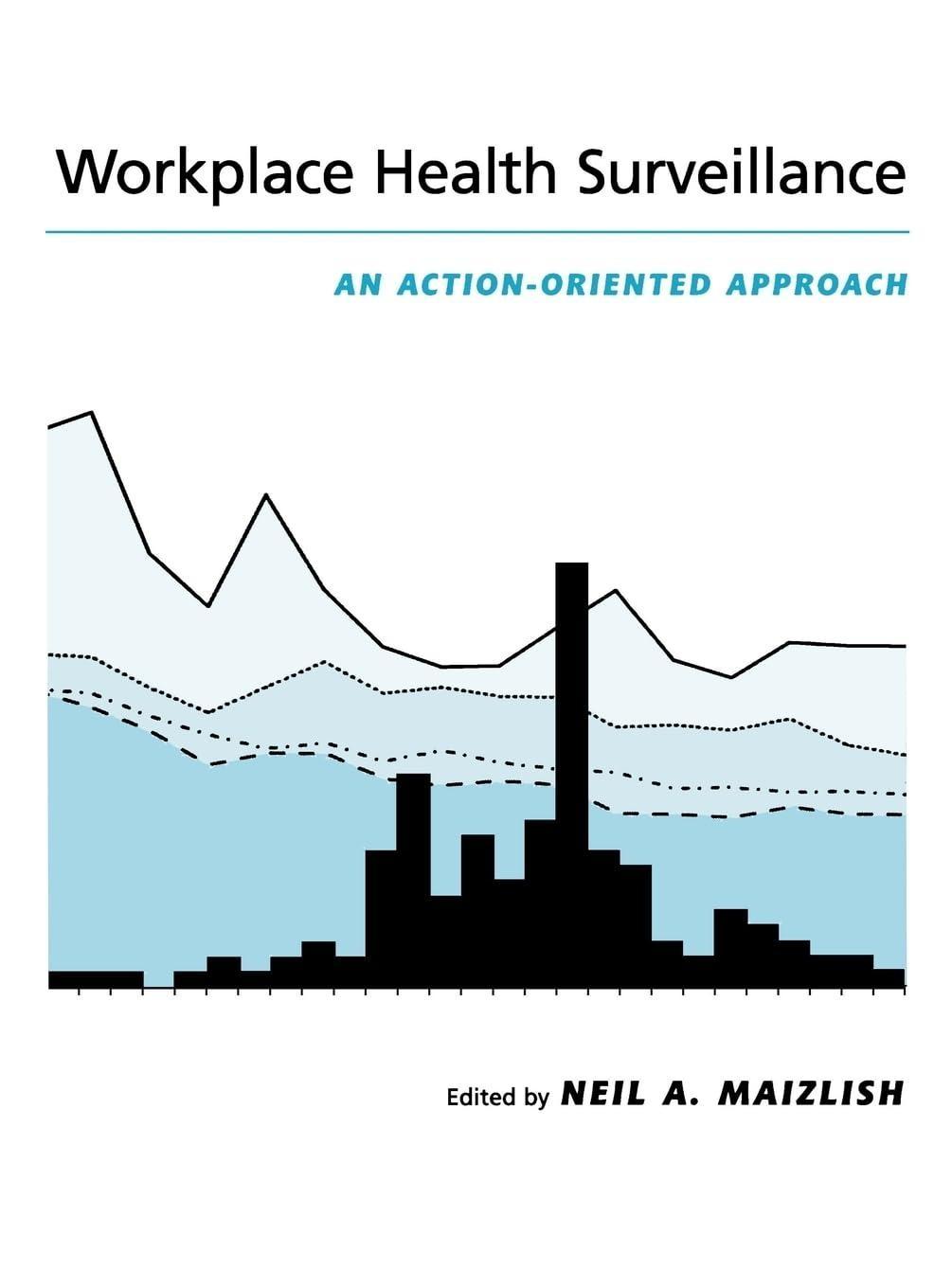 Workplace Health Surveillance: An Action-Oriented Approach, 1st Edition - FULL INSTANT DOWNLOAD | PDF DOCX EPUB