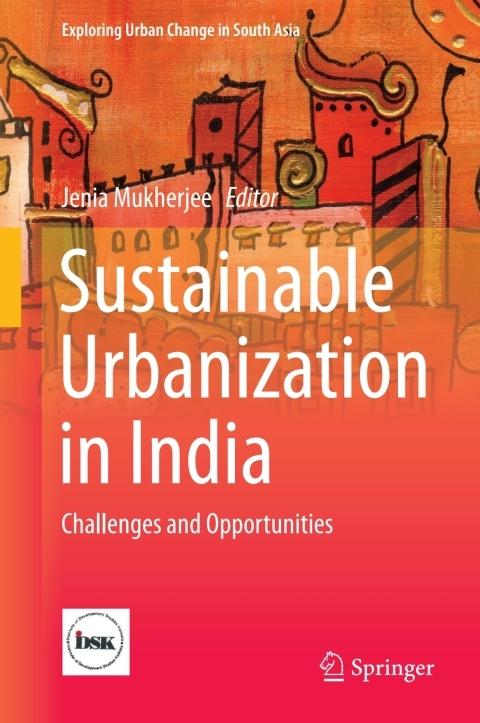 Sustainable Urbanization in India: Challenges and Opportunities – FULL ...