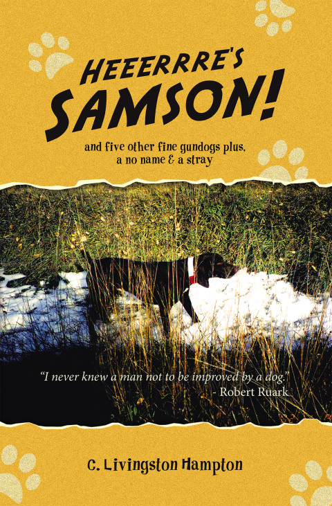 Heeerrre’s Samson!: And Five Other Fine Gundogs Plus, A No Name & A Stray - FULL INSTANT DOWNLOAD | PDF DOCX EPUB