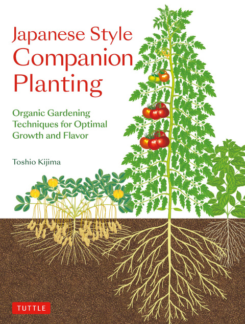 Japanese Style Companion Planting: Organic Gardening Techniques for Optimal Growth and Flavor - FULL INSTANT DOWNLOAD | PDF DOCX EPUB