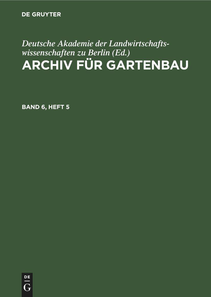 Archiv für Gartenbau. Band 6, Heft 5, 1st Edition - FULL INSTANT DOWNLOAD | PDF DOCX EPUB