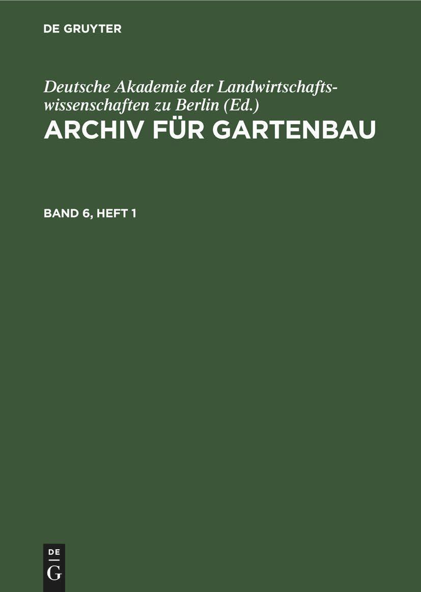 Archiv für Gartenbau. Band 6, Heft 1, 1st Edition - FULL INSTANT DOWNLOAD | PDF DOCX EPUB