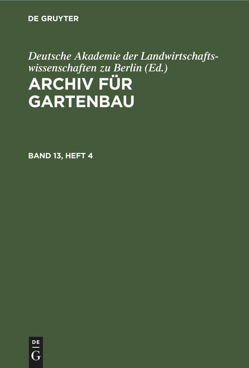 Archiv für Gartenbau. Band 13, Heft 4, 1st Edition - FULL INSTANT DOWNLOAD | PDF DOCX EPUB