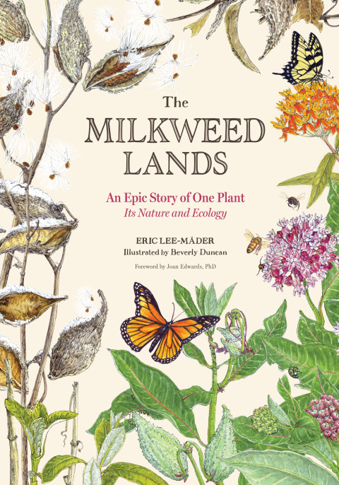 The Milkweed Lands: An Epic Story of One Plant: Its Nature and Ecology - FULL INSTANT DOWNLOAD | PDF DOCX EPUB