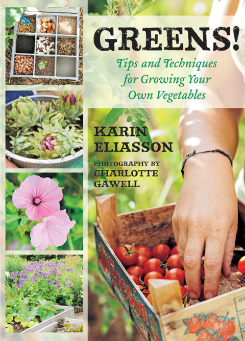 Greens!: Tips and Techniques for Growing Your Own Vegetables - FULL INSTANT DOWNLOAD | PDF DOCX EPUB