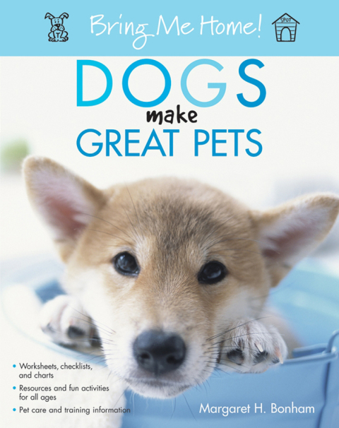 Bring Me Home! Dogs Make Great Pets, 1st Edition - FULL INSTANT DOWNLOAD | PDF DOCX EPUB