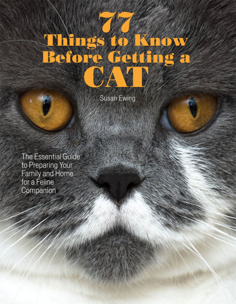 77 Things to Know Before Getting a Cat: The Essential Guide to Preparing Your Family and Home for a Feline Companion - FULL INSTANT DOWNLOAD | PDF DOCX EPUB