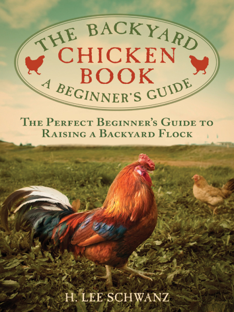 The Backyard Chicken Book: A Beginner's Guide - FULL INSTANT DOWNLOAD | PDF DOCX EPUB