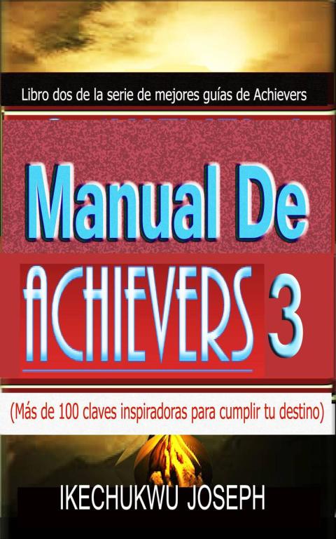 Manual de Achievers 3: Más de 100 claves inspiradoras para cumplir tu destino - FULL INSTANT DOWNLOAD | PDF DOCX EPUB
