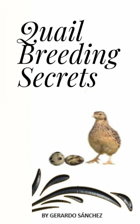 Quail Breeding Secrets - FULL INSTANT DOWNLOAD | PDF DOCX EPUB
