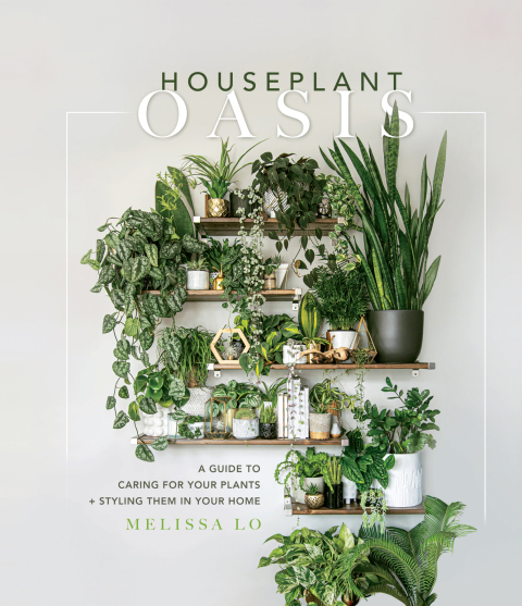 Houseplant Oasis: A Guide to Caring for Your Plants Styling Them in Your Home - FULL INSTANT DOWNLOAD | PDF DOCX EPUB