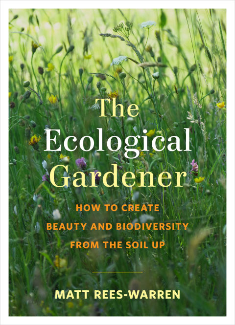 The Ecological Gardener: How to Create Beauty and Biodiversity from the Soil Up - FULL INSTANT DOWNLOAD | PDF DOCX EPUB