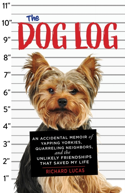 The Dog Log: An Accidental Memoir of Yapping Yorkies, Quarreling Neighbors, and the Unlikely Friendships That Saved My Life - FULL INSTANT DOWNLOAD | PDF DOCX EPUB