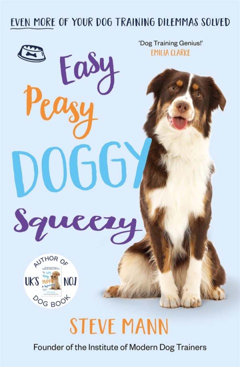 Easy Peasy Doggy Squeezy: Even More of Your Dog Dilemmas Solved - FULL INSTANT DOWNLOAD | PDF DOCX EPUB