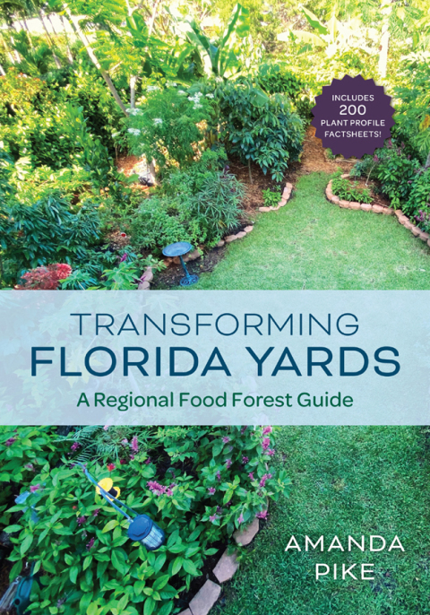 Transforming Florida Yards: A Regional Food Forest Guide - FULL INSTANT DOWNLOAD | PDF DOCX EPUB