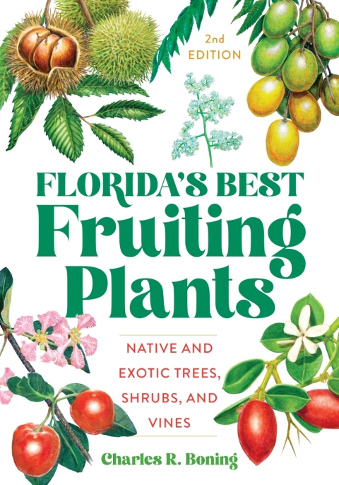 Florida's Best Fruiting Plants: Native and Exotic Trees, Shrubs, and Vines - FULL INSTANT DOWNLOAD | PDF DOCX EPUB