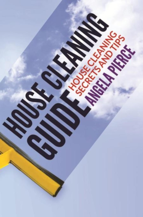 House Cleaning Guide - FULL INSTANT DOWNLOAD | PDF DOCX EPUB