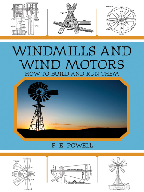 Windmills and Wind Motors: How to Build and Run Them - FULL INSTANT DOWNLOAD | PDF DOCX EPUB