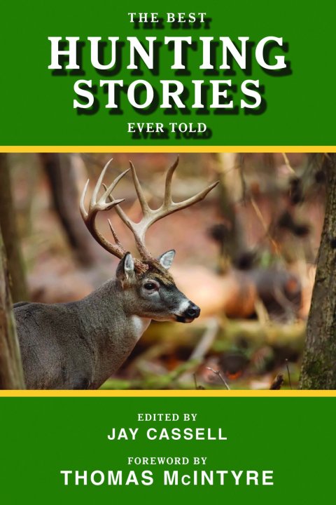 The Best Hunting Stories Ever Told - FULL INSTANT DOWNLOAD | PDF DOCX EPUB