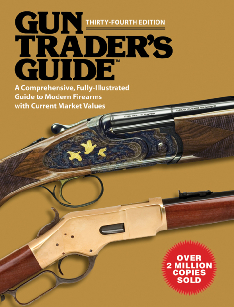 Gun Trader's Guide, Thirty-Fourth Edition: A Comprehensive, Fully-Illustrated Guide to Modern Firearms with Current Market Values, 34th Edition - FULL INSTANT DOWNLOAD | PDF DOCX EPUB