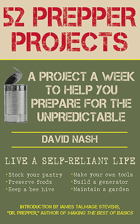 52 Prepper Projects: A Project a Week to Help You Prepare for the Unpredictable - FULL INSTANT DOWNLOAD | PDF DOCX EPUB