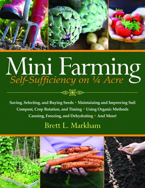 Mini Farming: Self-Sufficiency on 1/4 Acre - FULL INSTANT DOWNLOAD | PDF DOCX EPUB