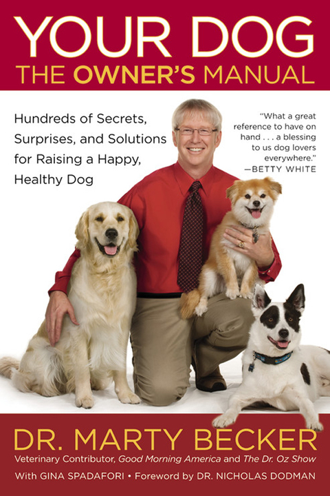 Your Dog: The Owner's Manual: Hundreds of Secrets, Surprises, and Solutions for Raising a Happy, Healthy Dog - FULL INSTANT DOWNLOAD | PDF DOCX EPUB