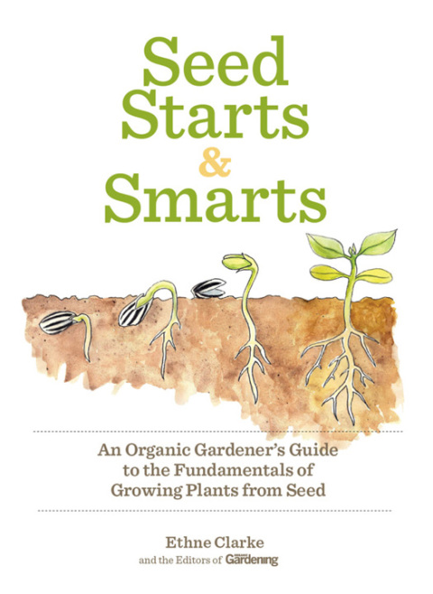 Seed Starts & Smarts: An Organic Gardener's Guide to the Fundamentals of Growing Plants from Seed - FULL INSTANT DOWNLOAD | PDF DOCX EPUB