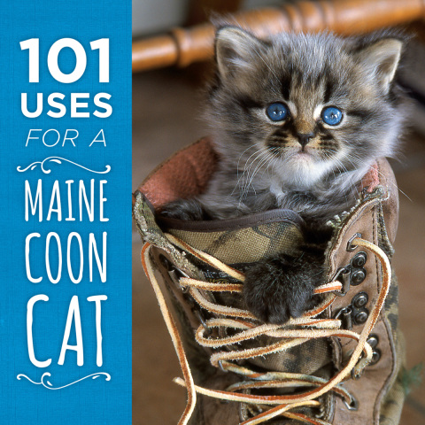 101 Uses for a Maine Coon Cat - FULL INSTANT DOWNLOAD | PDF DOCX EPUB