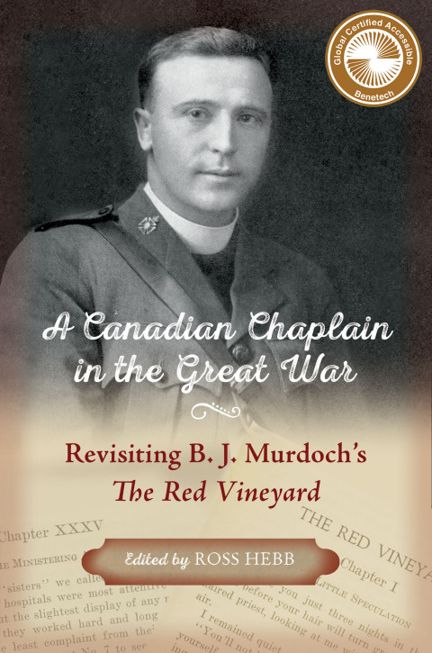 A Canadian Chaplain in the Great War: Revisiting B. J. Murdoch’s The Red Vineyard - FULL INSTANT DOWNLOAD | PDF DOCX EPUB