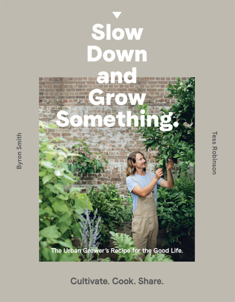 Slow Down and Grow Something: The Urban Grower's Recipe for the Good Life - FULL INSTANT DOWNLOAD | PDF DOCX EPUB