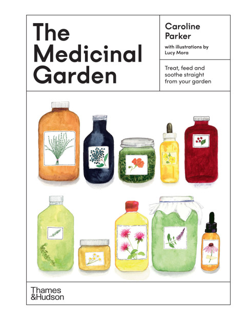 The Medicinal Garden: Treat, feed and soothe straight from your garden - FULL INSTANT DOWNLOAD | PDF DOCX EPUB