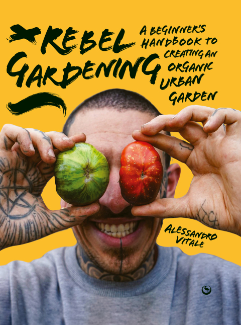 Rebel Gardening: A beginner’s handbook to organic urban gardening - FULL INSTANT DOWNLOAD | PDF DOCX EPUB