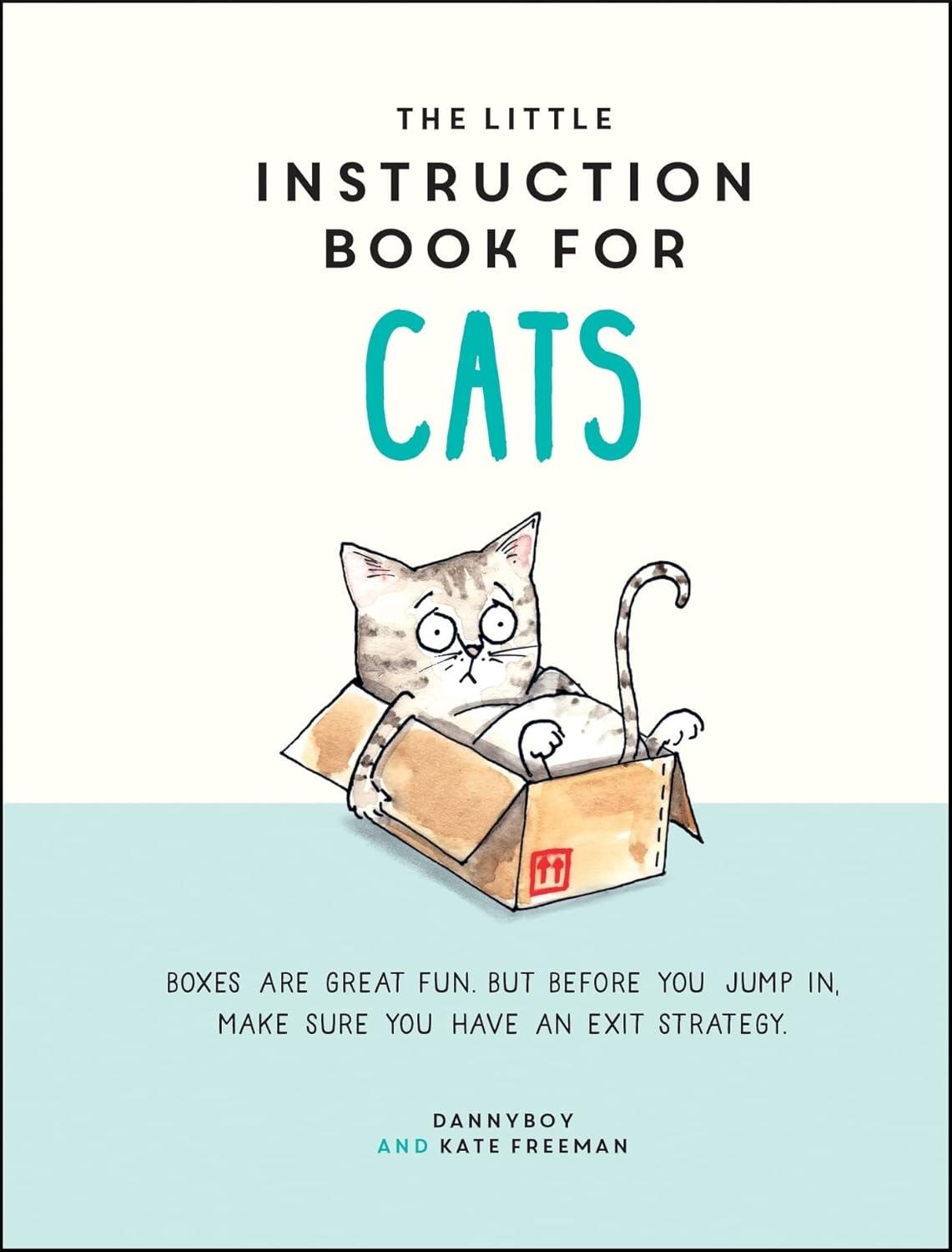 The Little Instruction Book for Cats: Funny Advice and Hilarious Cartoons to Live Your Best Feline Life - FULL INSTANT DOWNLOAD | PDF DOCX EPUB