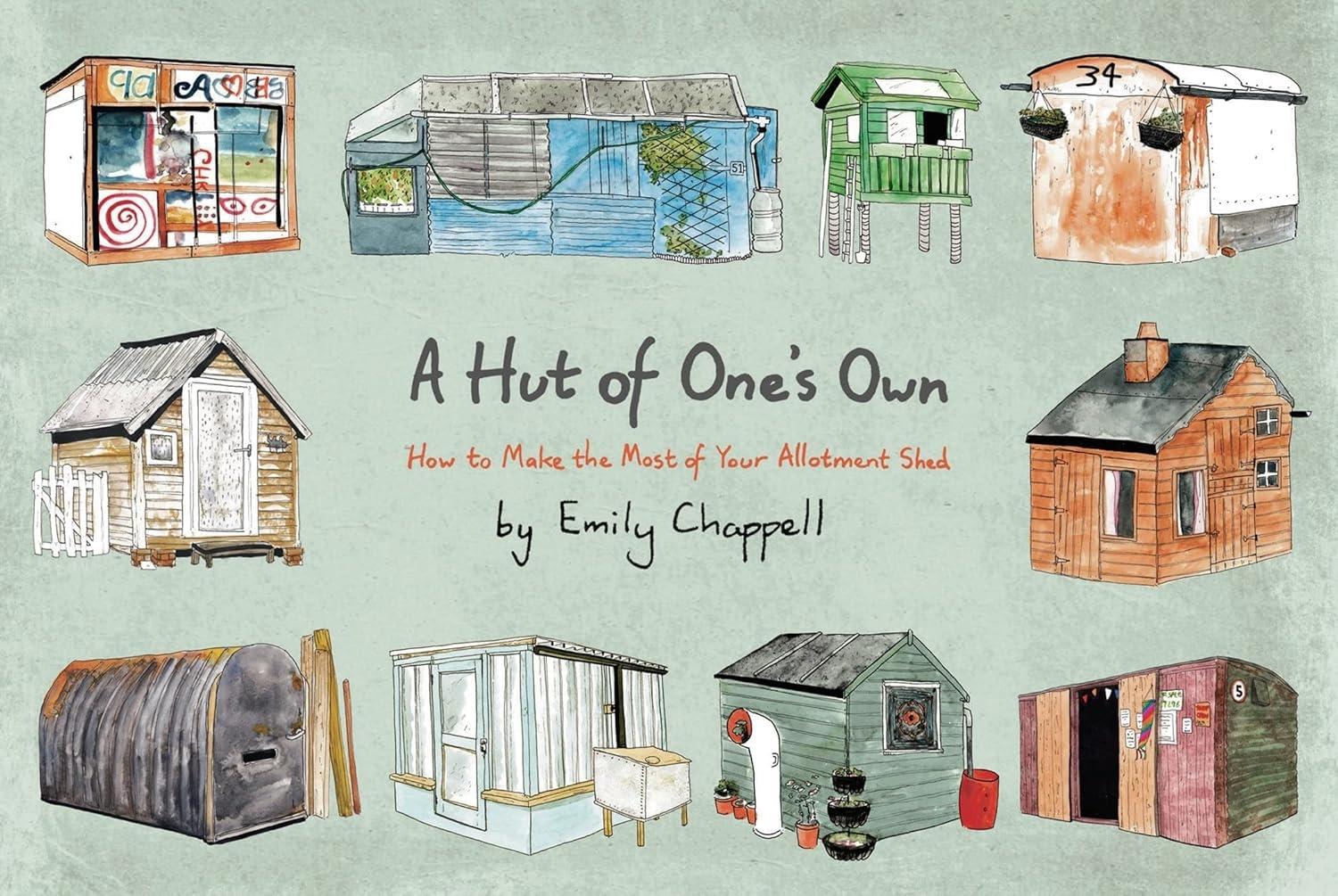 A Hut of One's Own: How to Make the Most of Your Allotment Shed, 1st Edition - FULL INSTANT DOWNLOAD | PDF DOCX EPUB