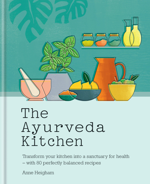 The Ayurveda Kitchen: Transform your kitchen into a sanctuary for health - with 80 perfectly balanced recipes - FULL INSTANT DOWNLOAD | PDF DOCX EPUB