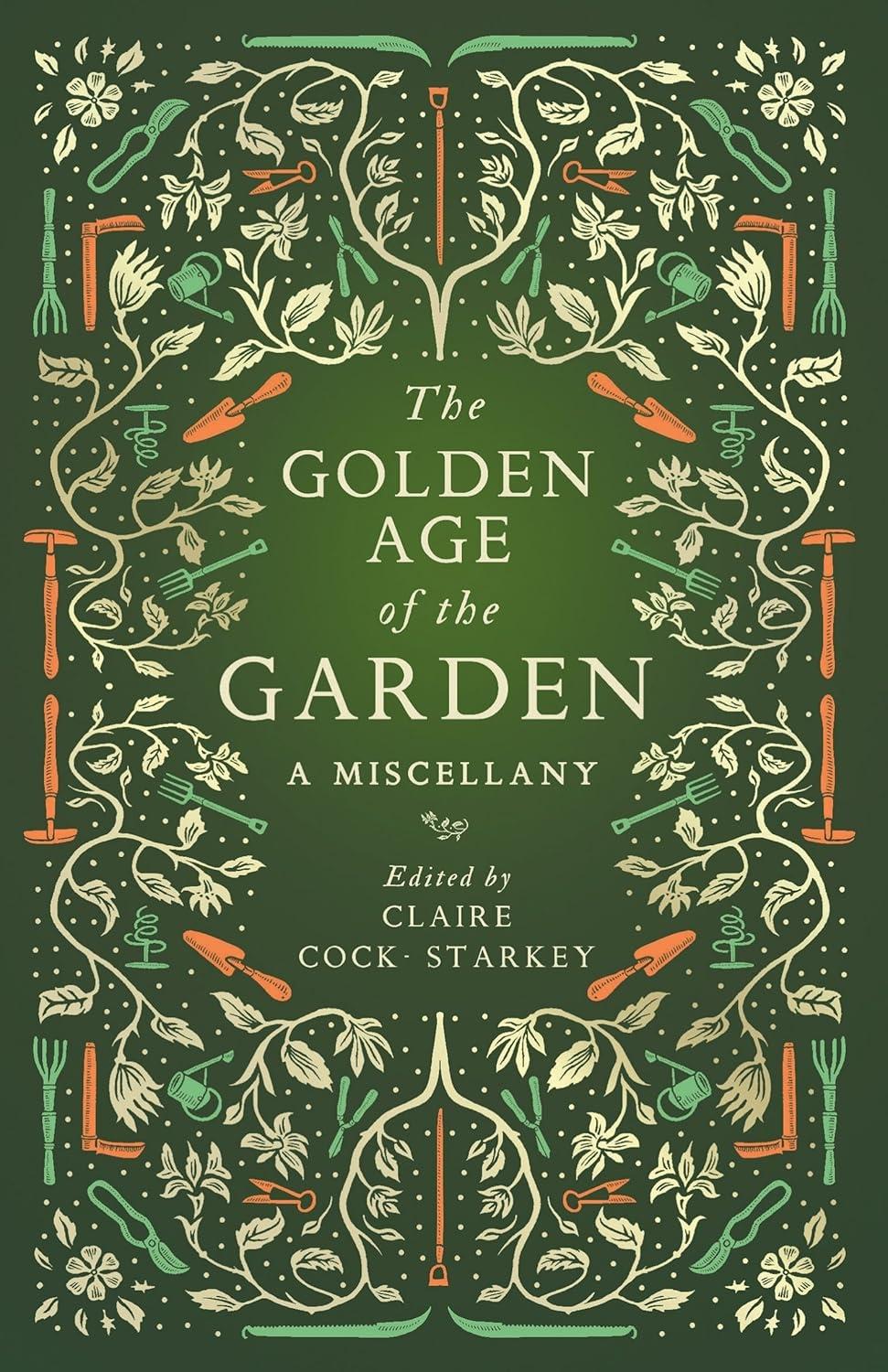 The Golden Age of Garden: A Miscellany, 1st Edition - FULL INSTANT DOWNLOAD | PDF DOCX EPUB