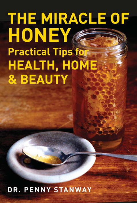 The Miracle of Honey: Practical Tips for Health, Home & Beauty - FULL INSTANT DOWNLOAD | PDF DOCX EPUB
