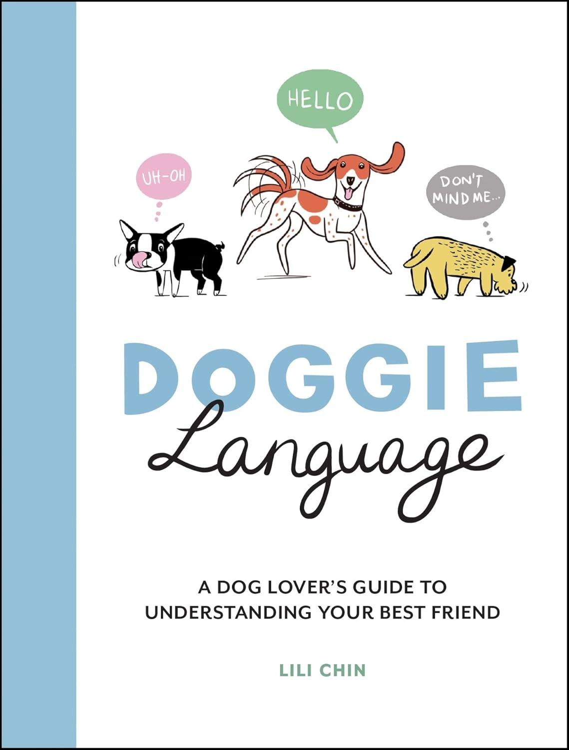 Doggie Language: A Dog Lover's Guide to Understanding Your Best Friend - FULL INSTANT DOWNLOAD | PDF DOCX EPUB