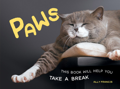 Paws: This Book Will Help You Take a Break - FULL INSTANT DOWNLOAD | PDF DOCX EPUB