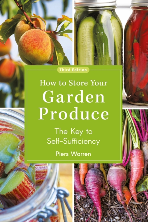 How to Store Your Garden Produce: The Key to Self-Sufficiency, 3rd Edition - FULL INSTANT DOWNLOAD | PDF DOCX EPUB