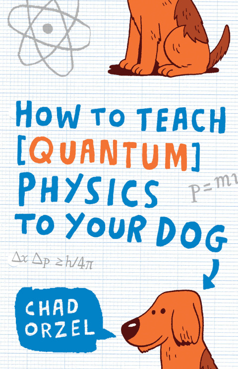 How to Teach Quantum Physics to Your Dog - FULL INSTANT DOWNLOAD | PDF DOCX EPUB