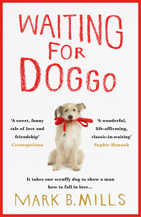 Waiting For Doggo: The feel-good romantic comedy for dog lovers and friends - FULL INSTANT DOWNLOAD | PDF DOCX EPUB
