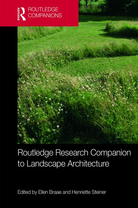 Routledge Research Companion to Landscape Architecture, 1st Edition - FULL INSTANT DOWNLOAD | PDF DOCX EPUB