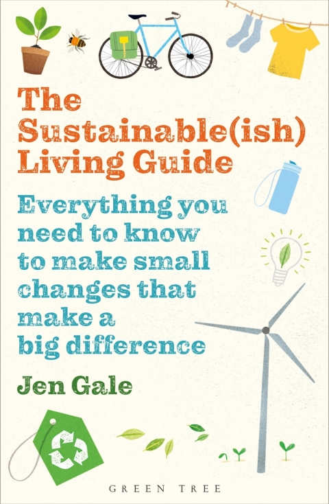 The Sustainable(ish) Living Guide: Everything you need to know to make small changes that make a big difference, 1st Edition - FULL INSTANT DOWNLOAD | PDF DOCX EPUB