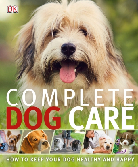 Complete Dog Care: How to Keep Your Dog Healthy and Happy - FULL INSTANT DOWNLOAD | PDF DOCX EPUB